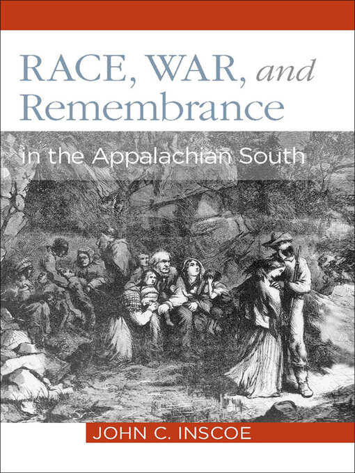 Title details for Race, War, and Remembrance by John C. Inscoe - Available